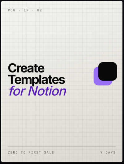 CREATE AND SELL NOTION TEMPLATES WITH AI — From zero to your first sale in 7 days