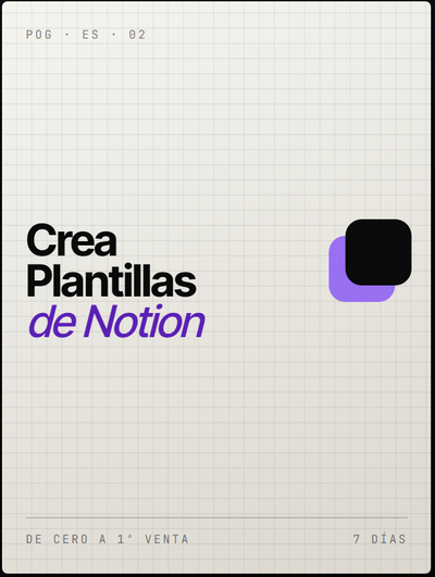 CREA Y VENDE PLANTILLAS DE NOTION CON IA — De cero a tu primera venta en 7 días